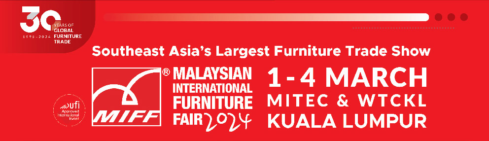 MALAYSIAN INTERNATIONAL FURNITURE FAIR 2024