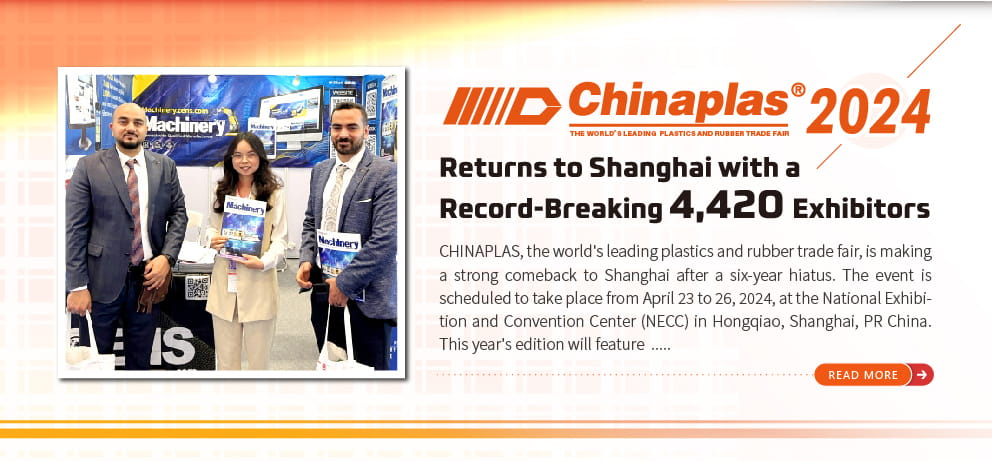 Chinaplas 2024 THE WORLD'S LEADING PLASTICS AND RUBBER TRADE FAIR Returns to Shanghai 